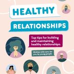 TOP TIPS ON BUILDING AND MAINTAINING HEALTHY RELATIONSHIPS